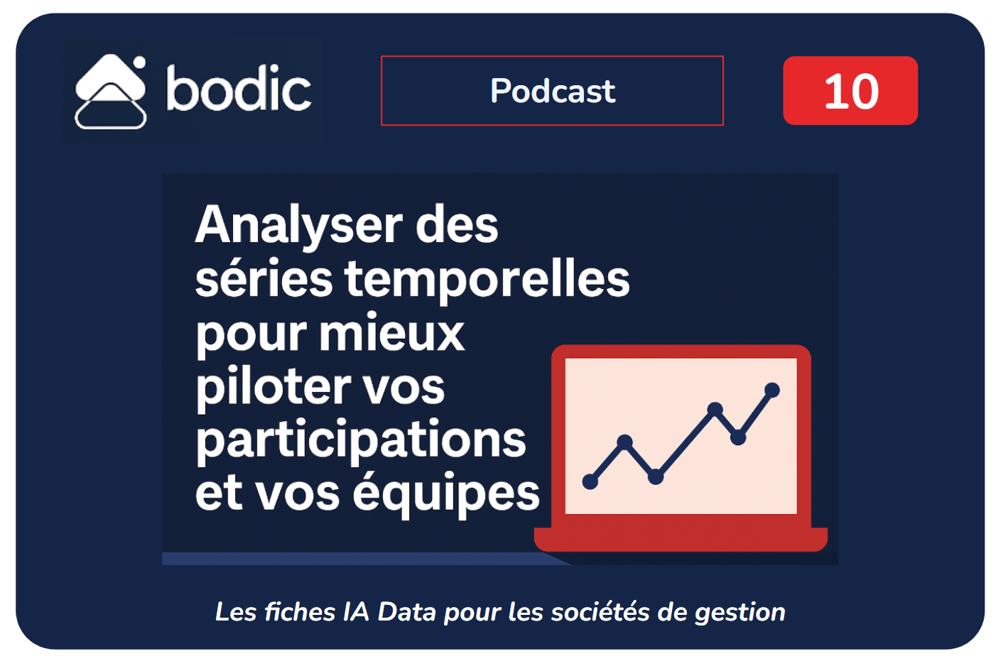 Fiche #10 : Analyser des séries temporelles pour mieux piloter vos participations et vos équipes